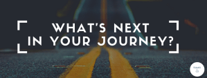 Road with double yellow lines with Text overlay of What's Next in your journey.